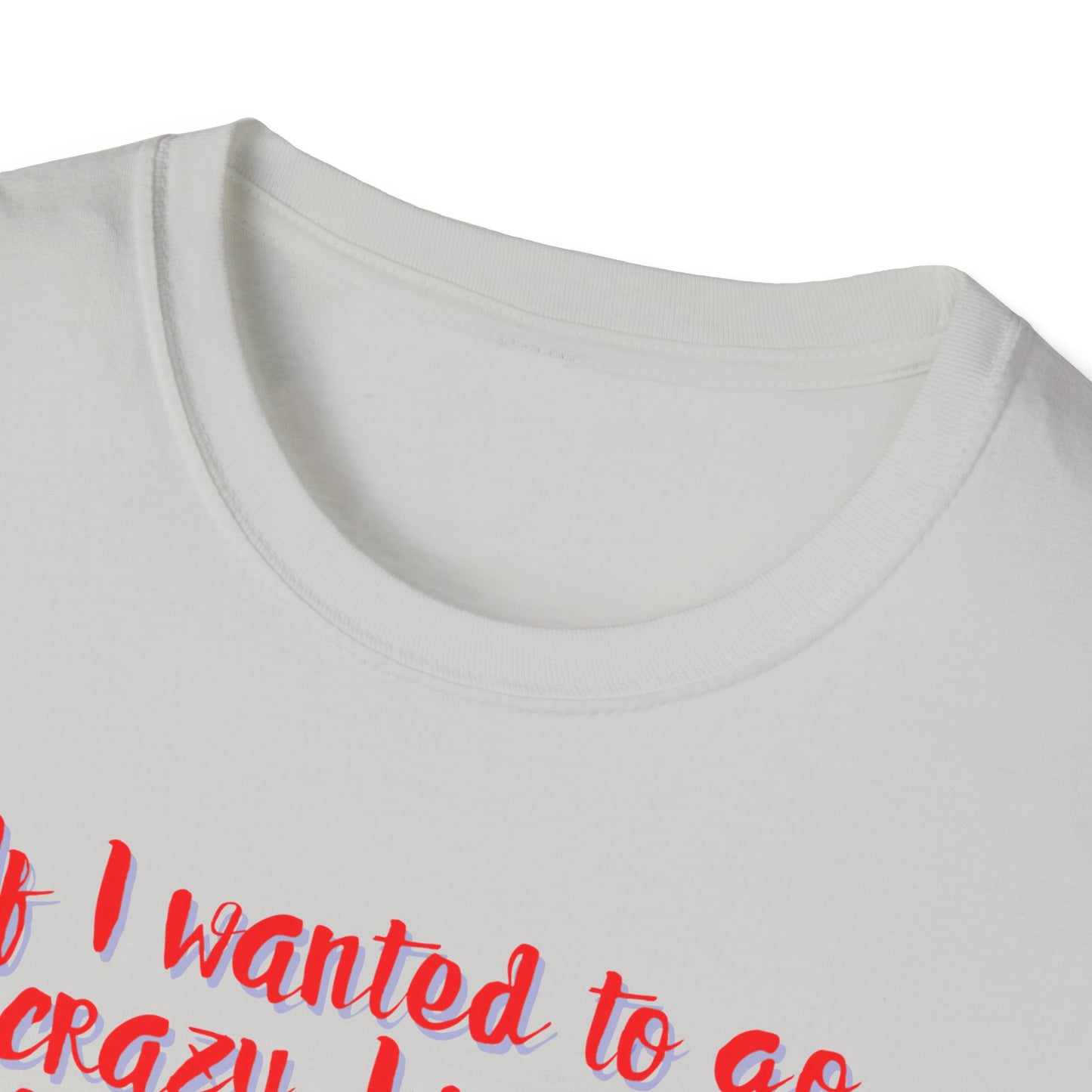 Crazy in Ottawa Softstyle Unisex T-Shirt