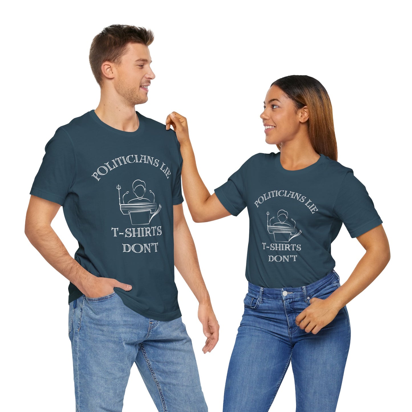 Politicians Lie, T-Shirts Dont's - Bella+Canvas 3001, Political Humor Tee