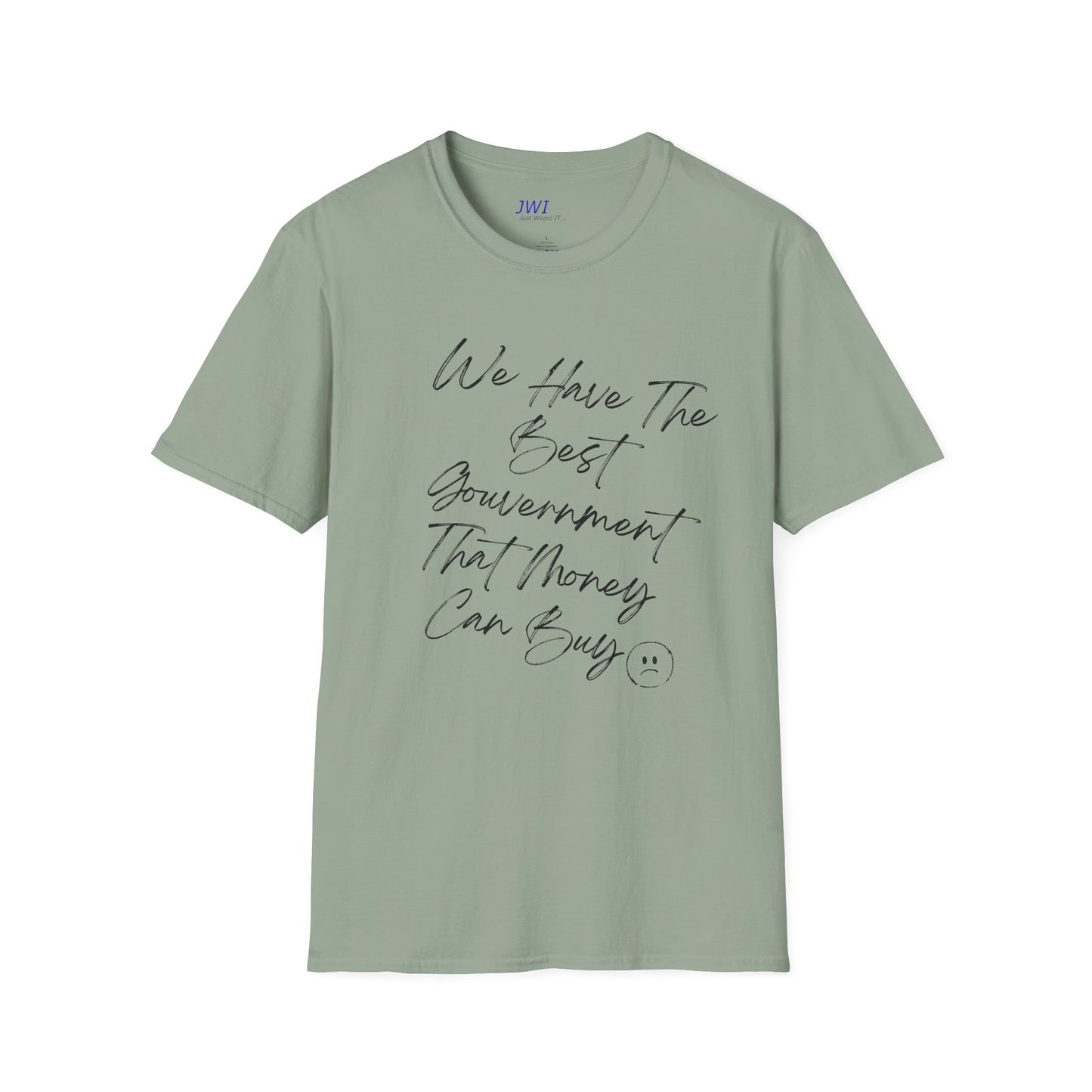 Best Government money can Buy | Political Humor T-Shirt