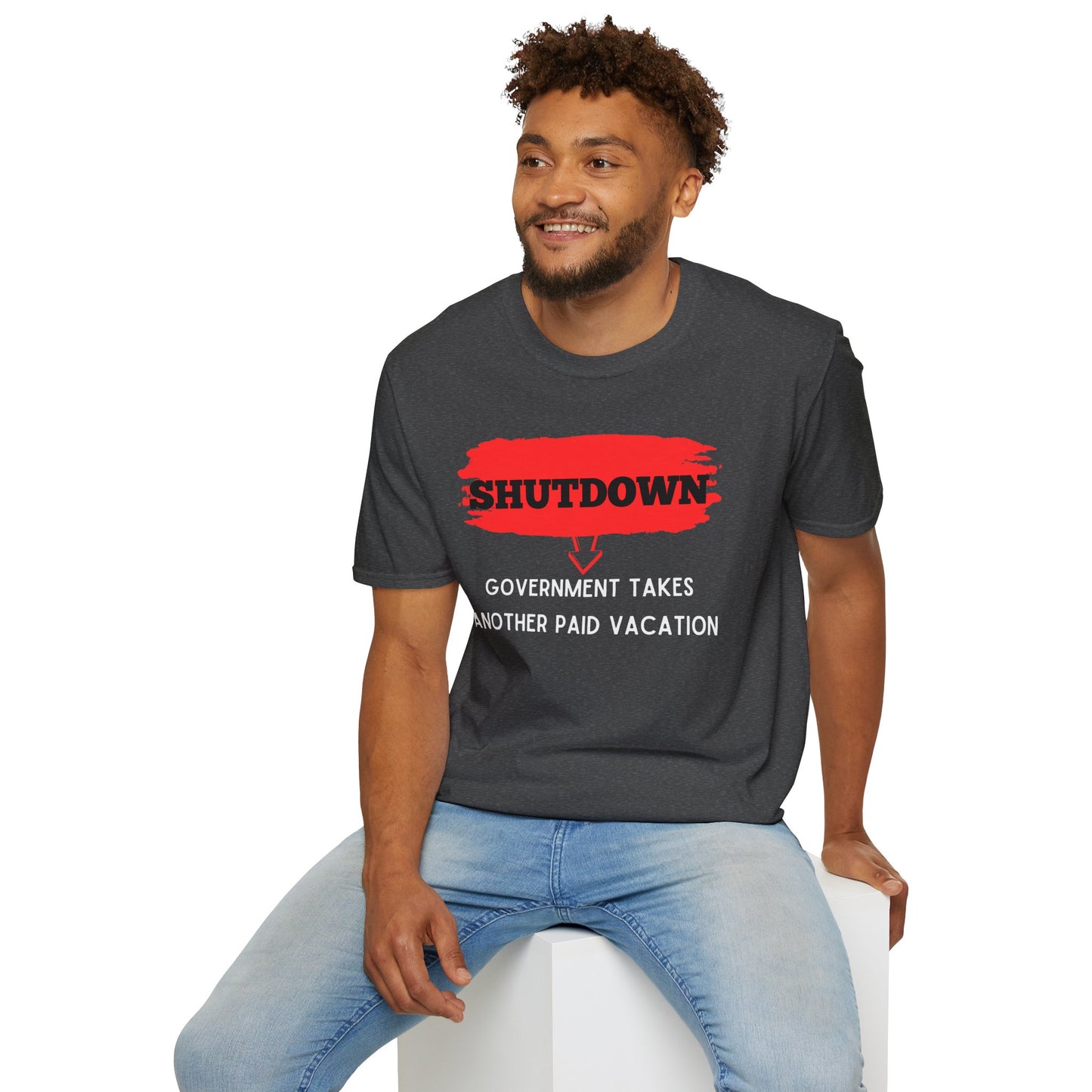 Funny Government Shutdown Unisex T-Shirt