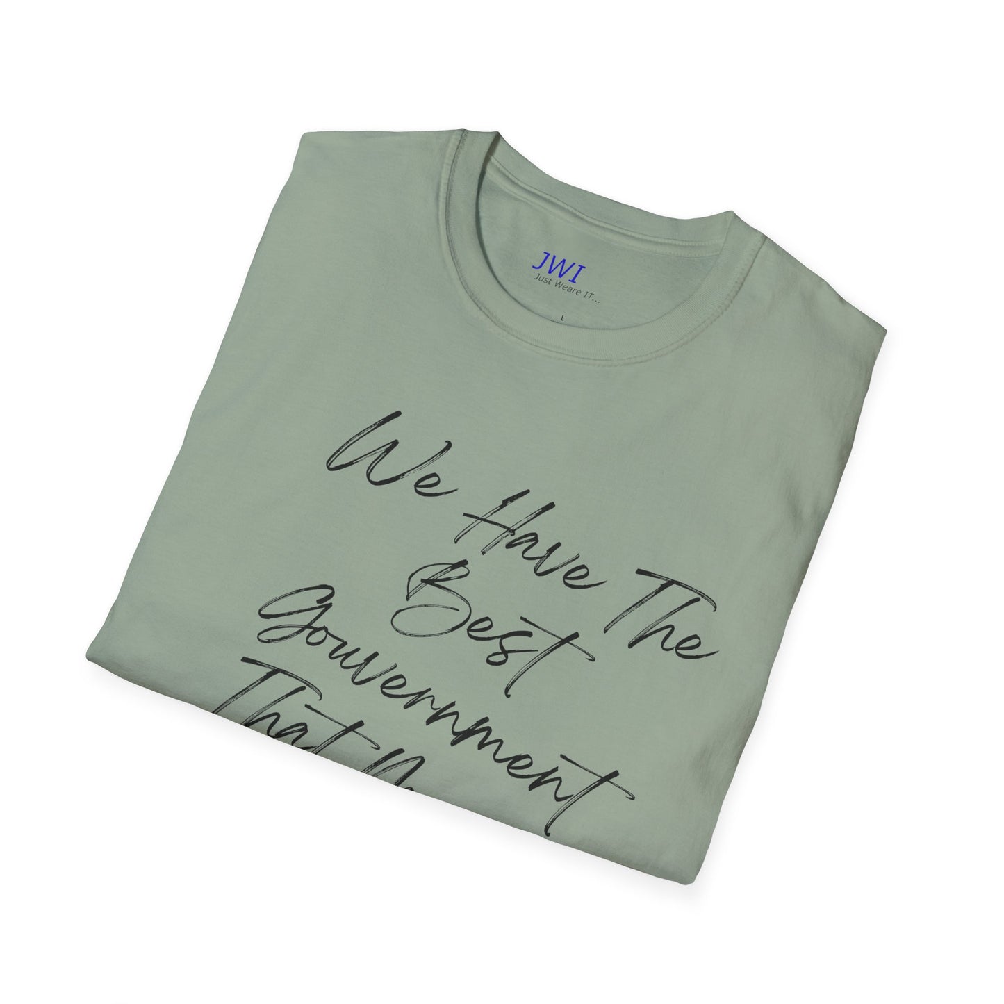 Best Government money can Buy | Political Humor T-Shirt