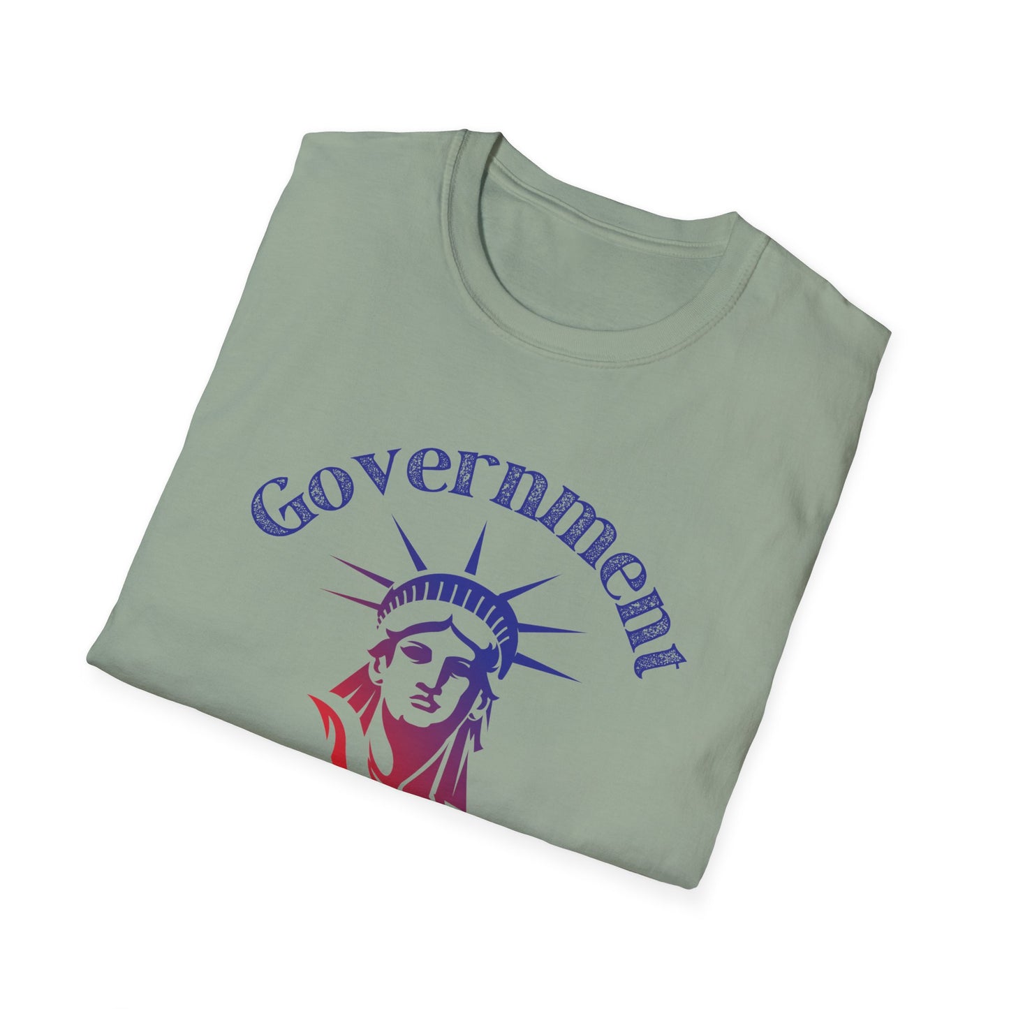 Government Is Not The Solution- Political Shirt