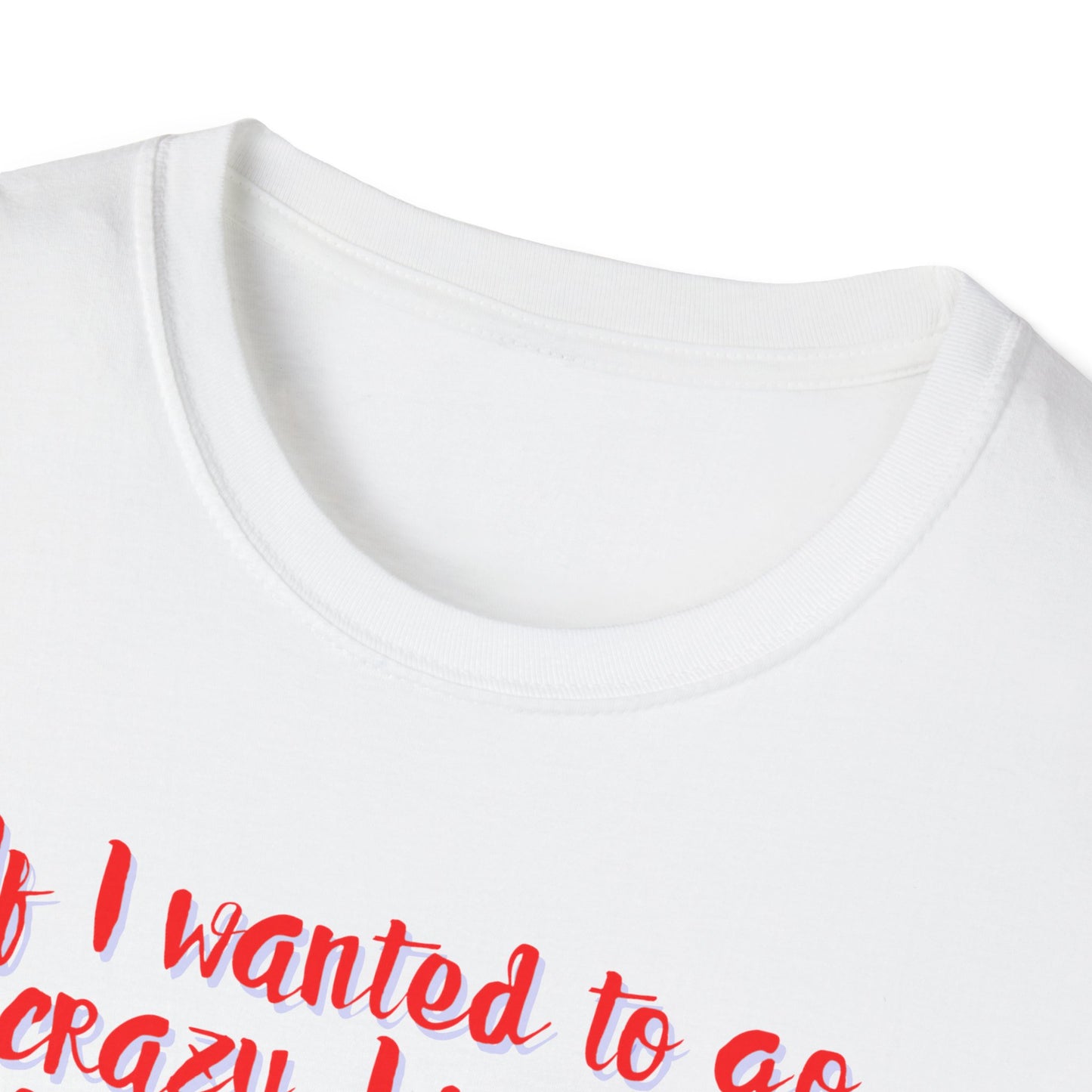 Crazy in Ottawa Softstyle Unisex T-Shirt