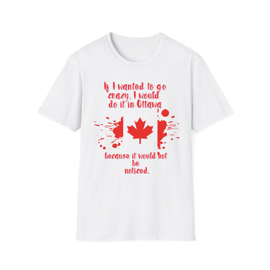 Crazy in Ottawa Softstyle Unisex  T-Shirt