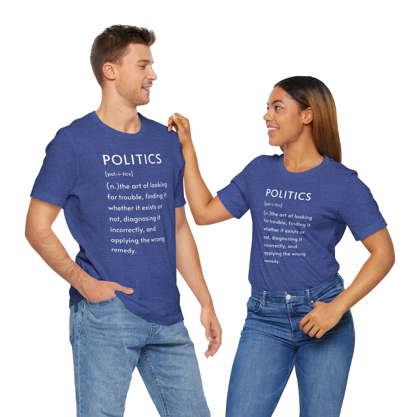 POLITICS Definition T-Shirt – Funny Political Sarcasm Tee | Bella+Canvas 3001 Unisex