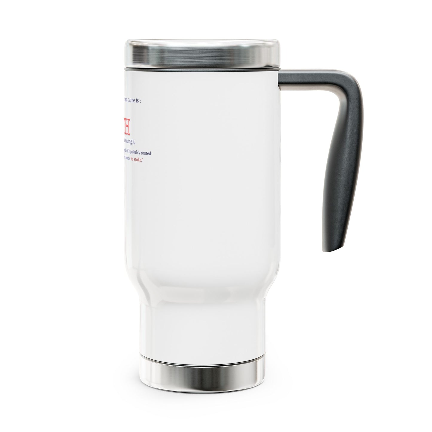 Stainless Steel Travel Mug - The SMITH Family Name