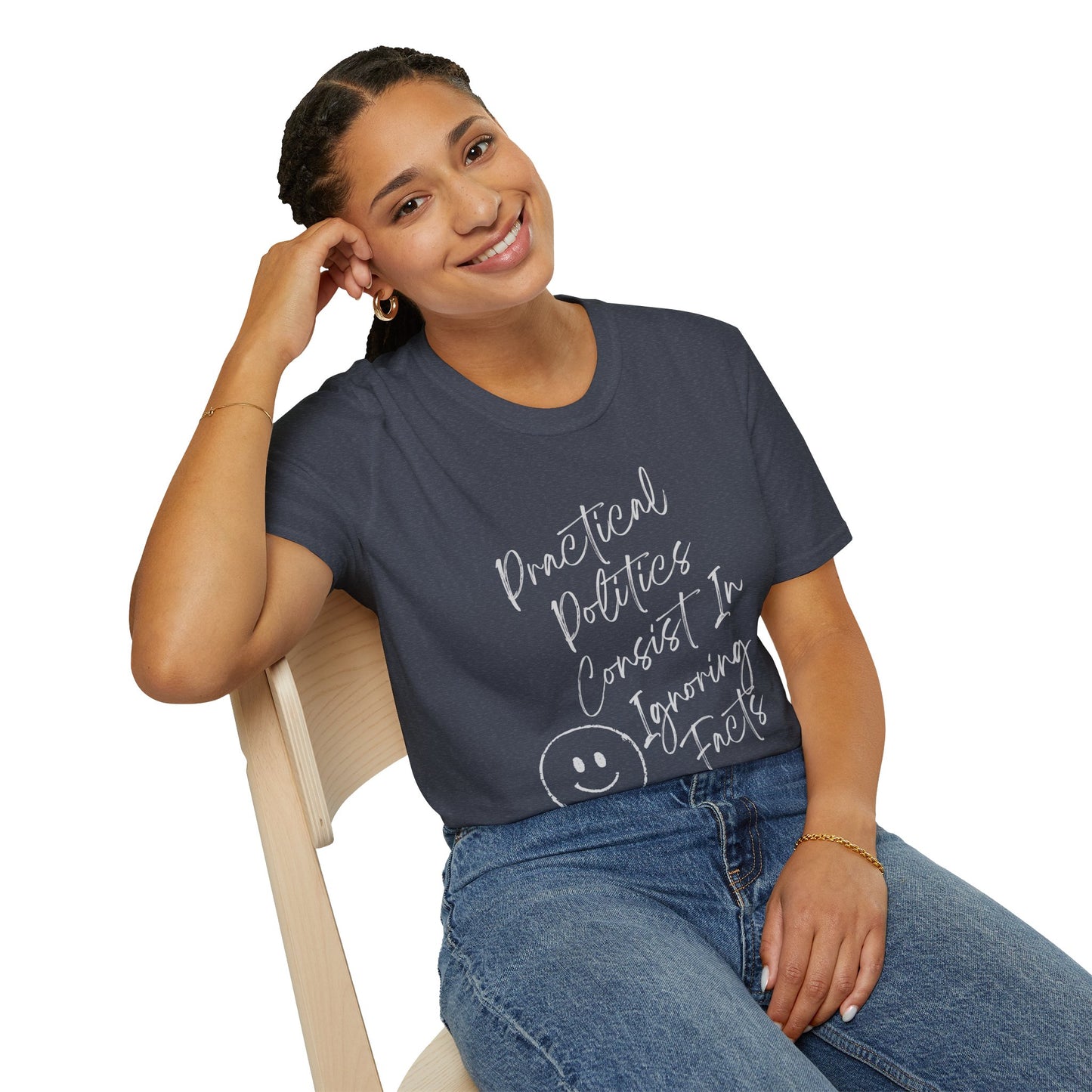 Practical Politics: Ignoring Facts |Funny Political T-shirt