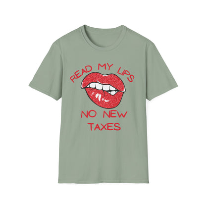Funny Political T-Shirt – "Read My Lips: No New Taxes" Graphic Tee