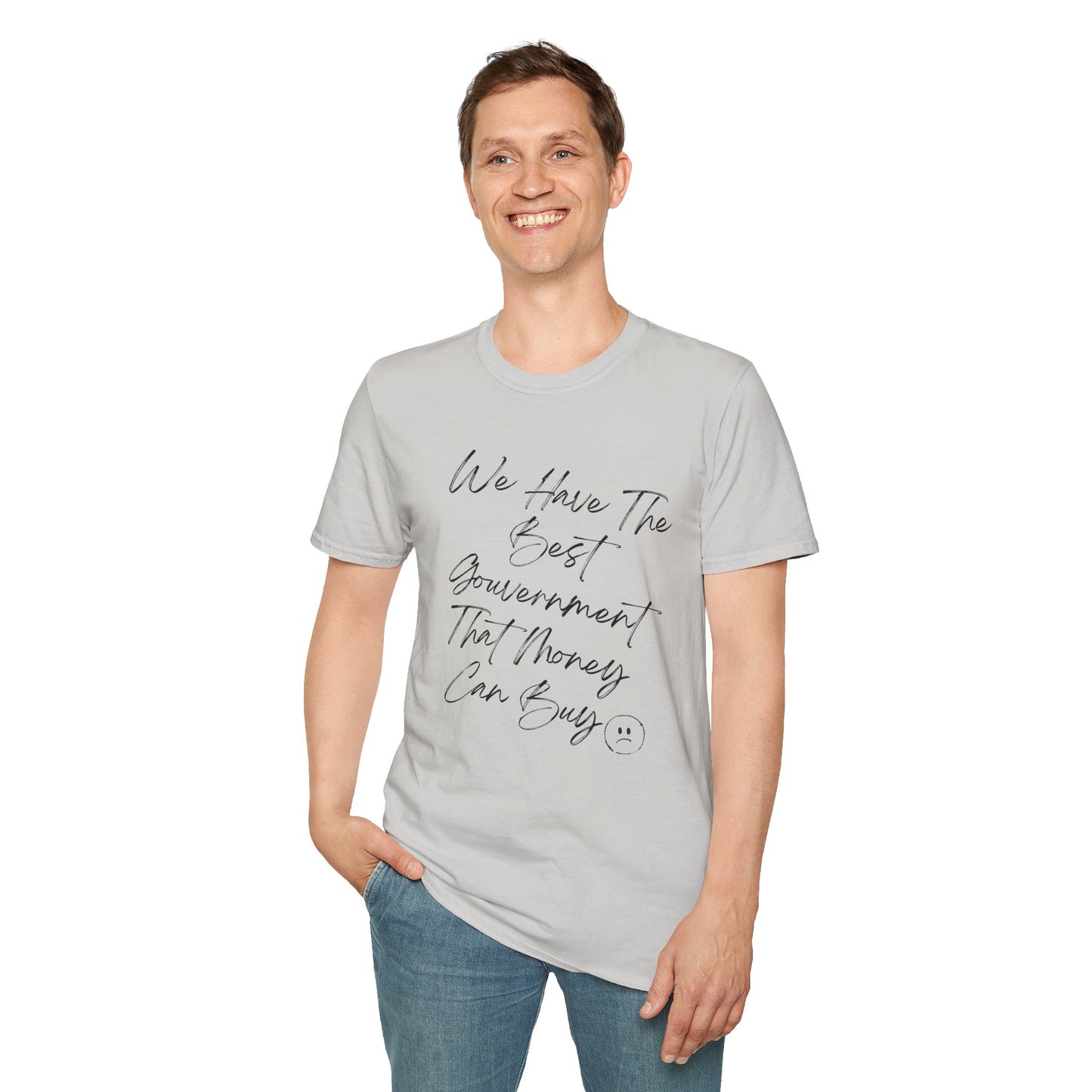 Best Government money can Buy | Political Humor T-Shirt