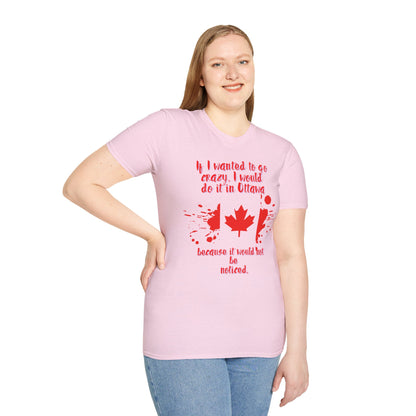 Crazy in Ottawa Softstyle Unisex  T-Shirt