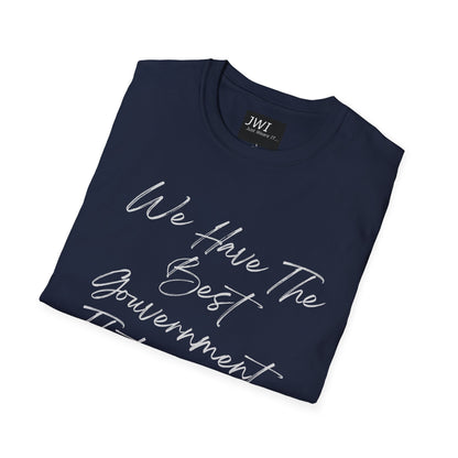 Funny Political Shirt | Best Government That Money Can Buy | Dark Colors