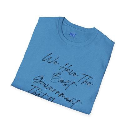 Best Government money can Buy | Political Humor T-Shirt