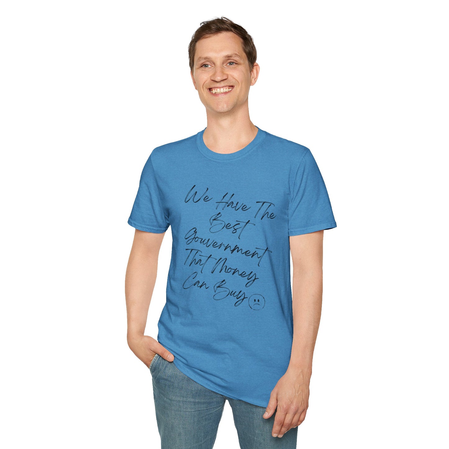 Best Government money can Buy | Political Humor T-Shirt