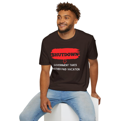 Funny Government Shutdown Unisex T-Shirt