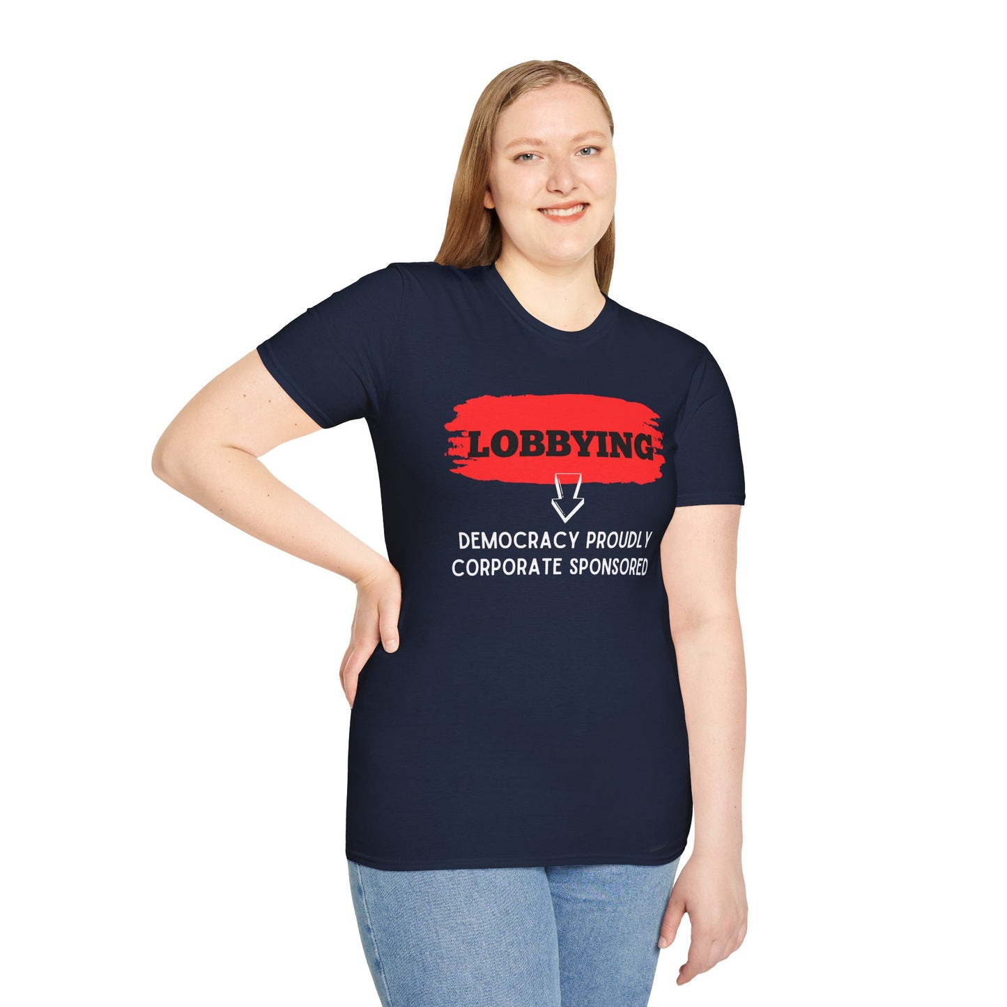 Lobbying Democracy proudly Corporate sponsored | Funny Political T-Shirt